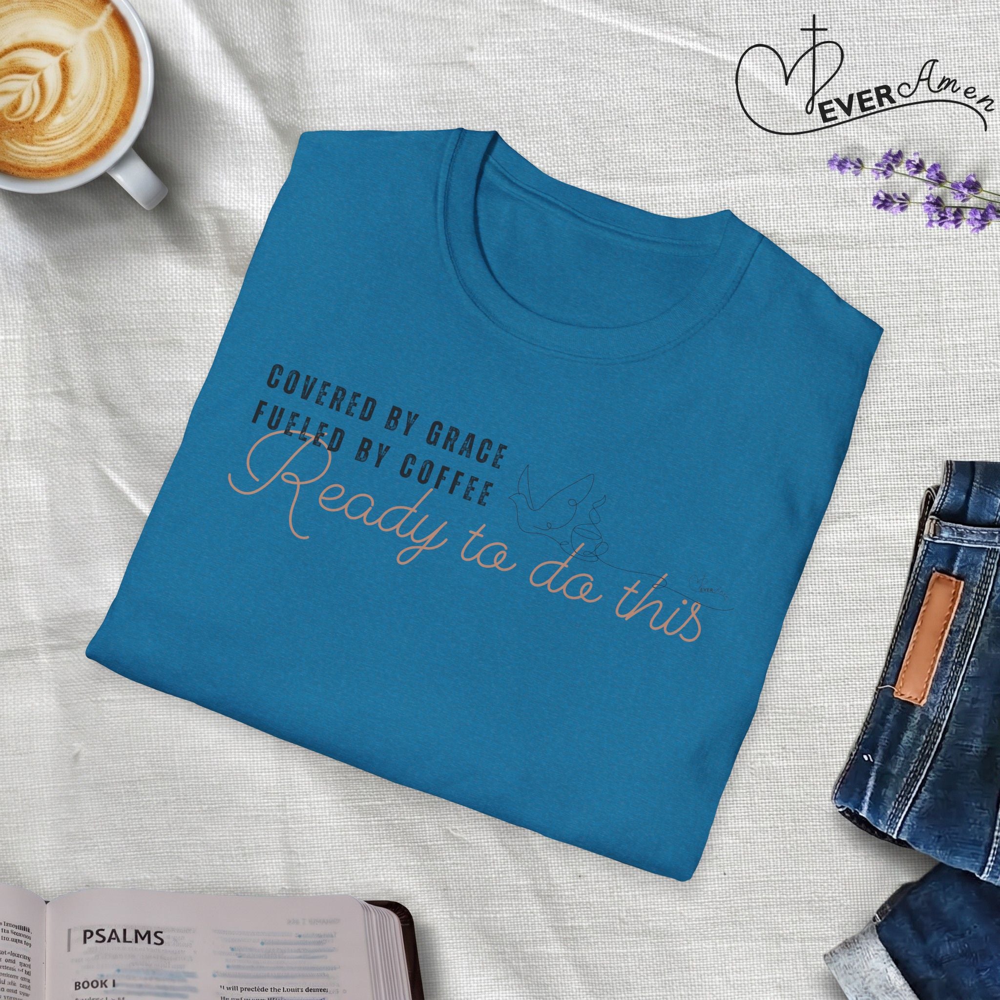 Cover by Grace Fueled by Coffee Ready Dove- T-Shirt