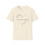 His peace remains - T-Shirt