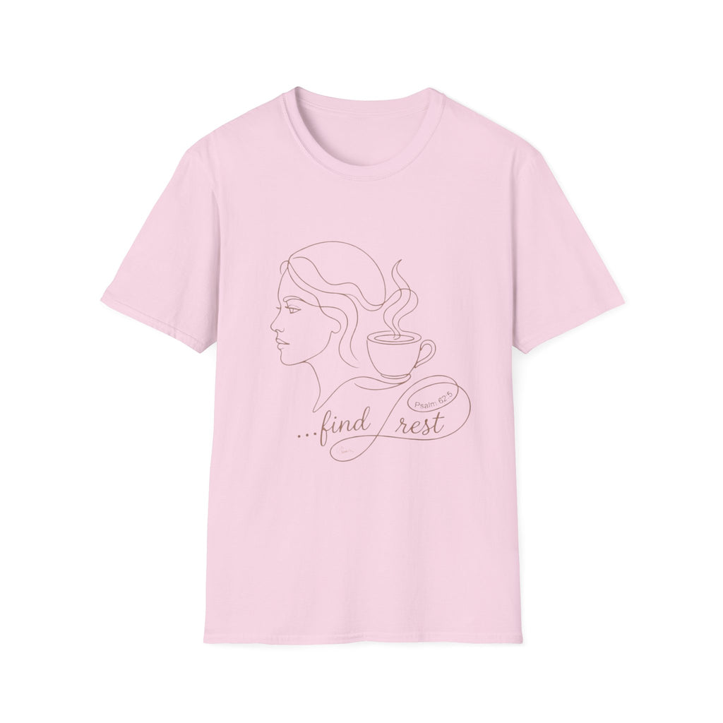 Find Rest Face and Coffee - T-Shirt