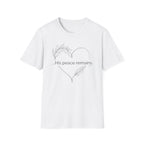 His peace remains - T-Shirt