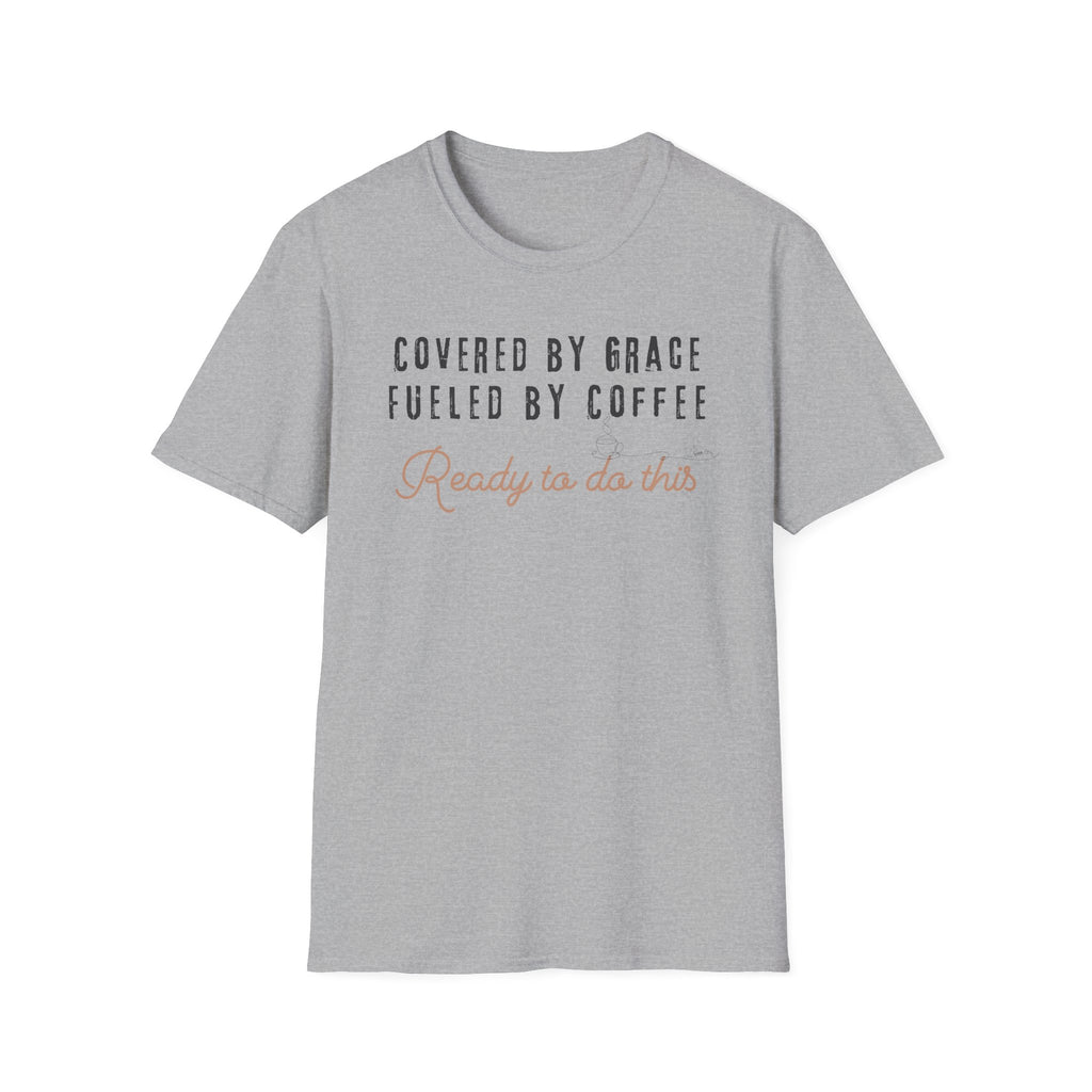 Cover by Grace Fueled by Coffee Ready - T-Shirt