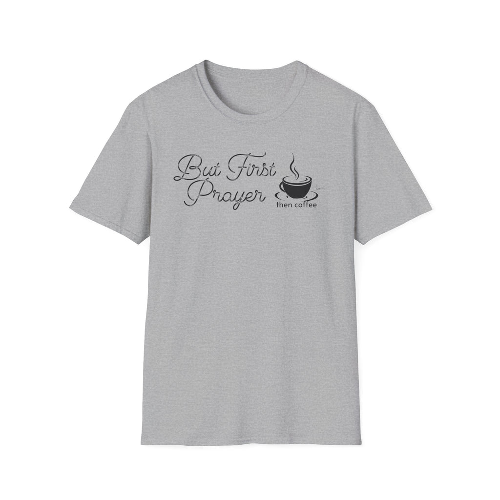 But First Prayer then Coffee Bold Cup - T-Shirt