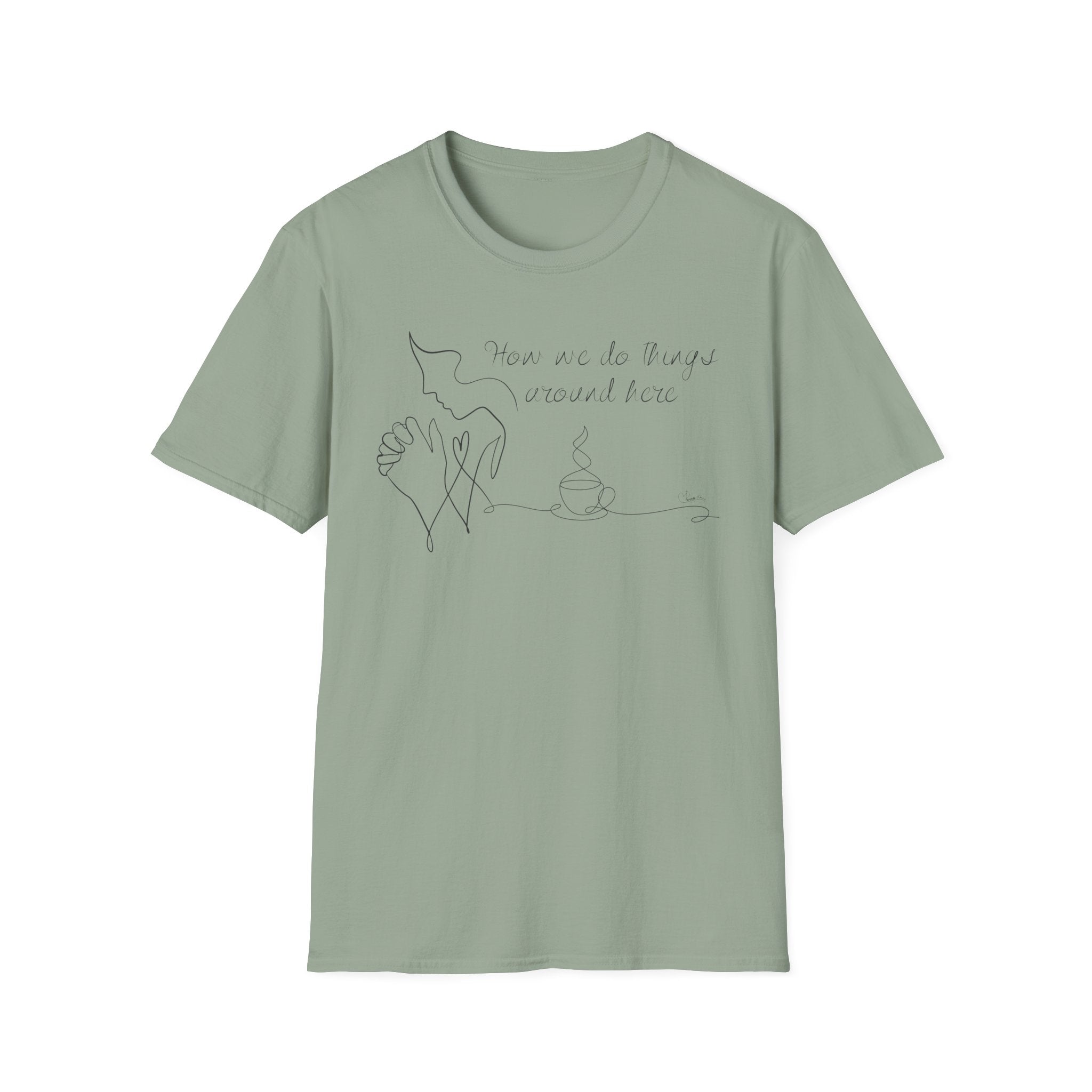 How we do things Prayer and Coffee Face - T-Shirt