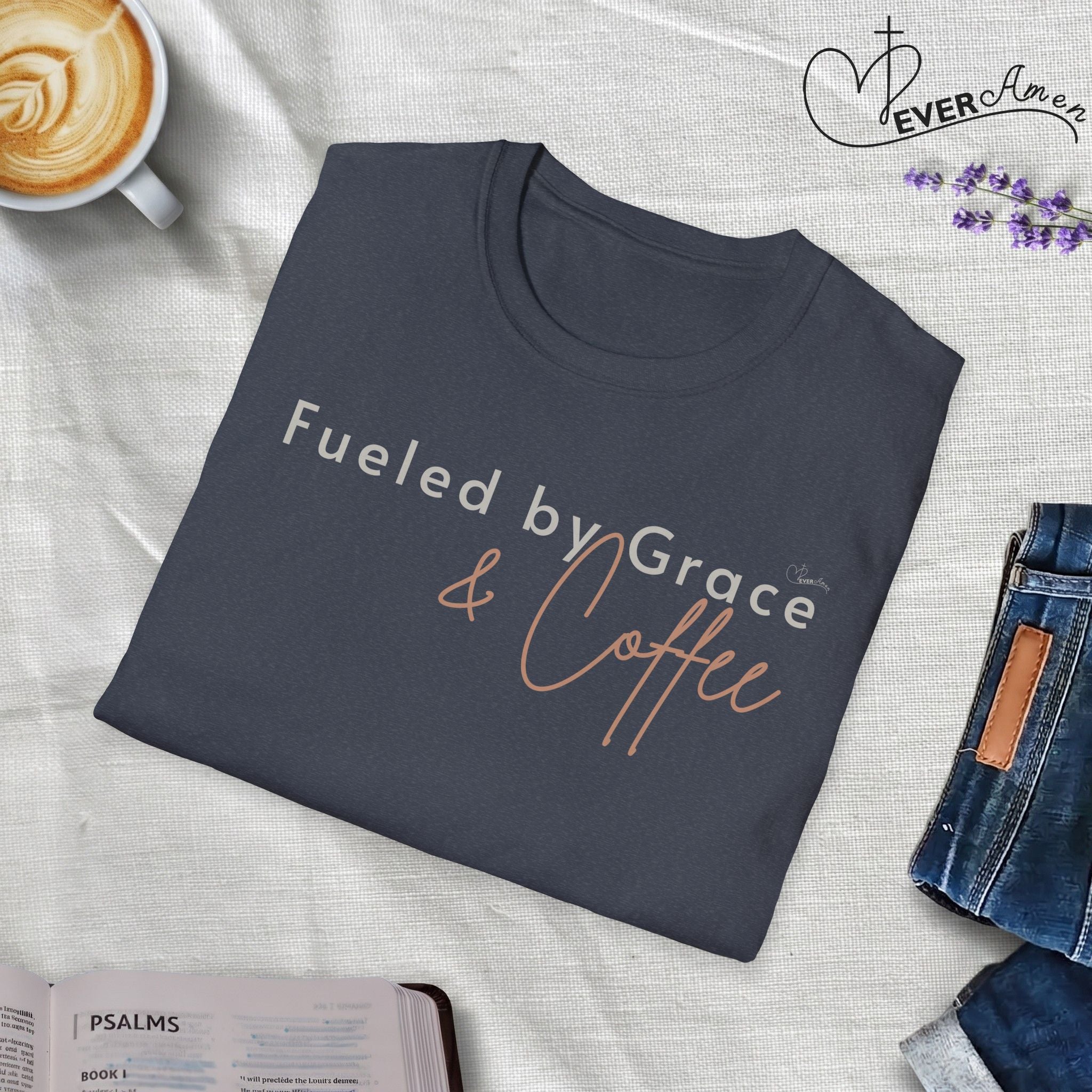 Fueled by Grace and Coffee - Faith T-Shirt