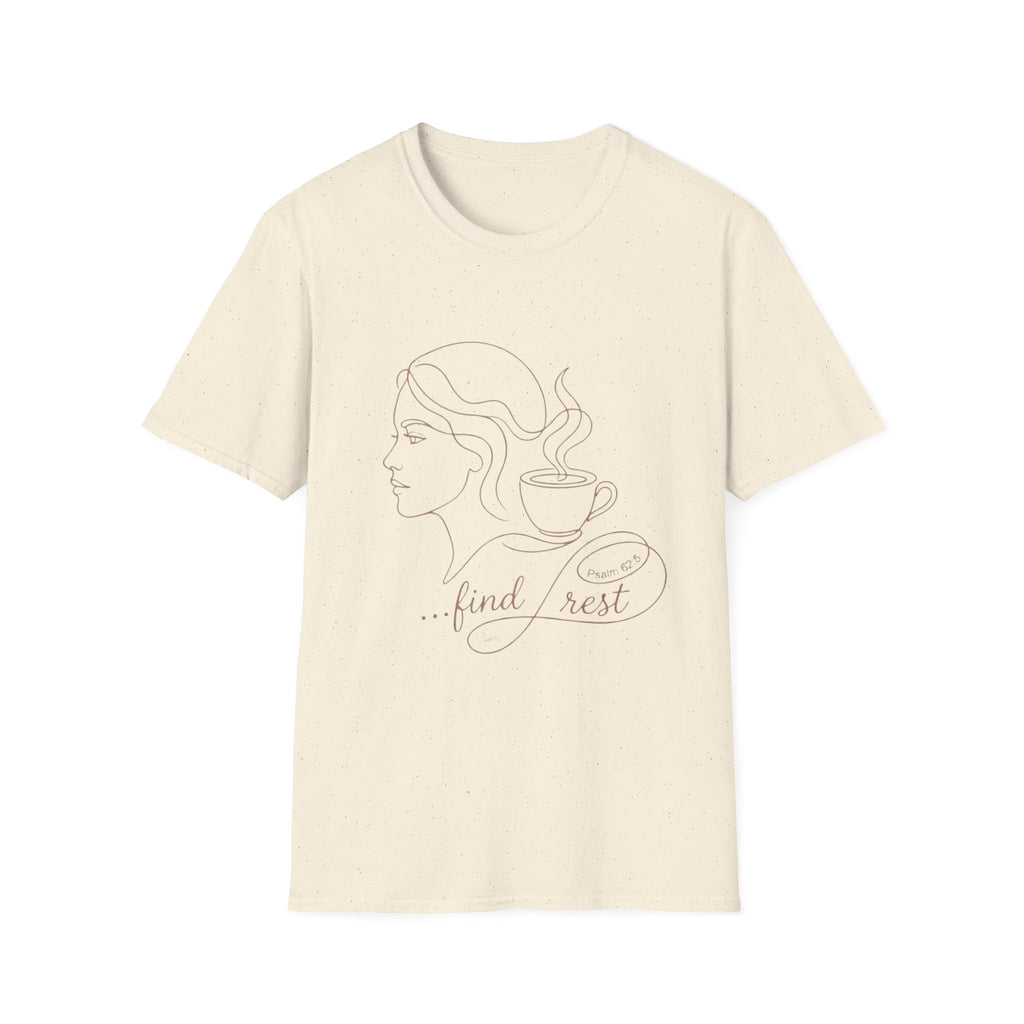 Find Rest Face and Coffee - T-Shirt
