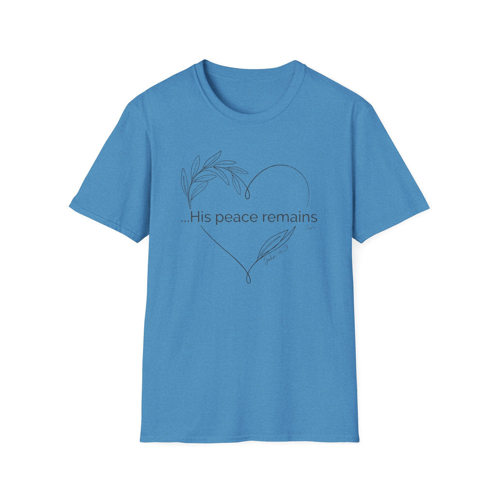 His peace remains - T-Shirt