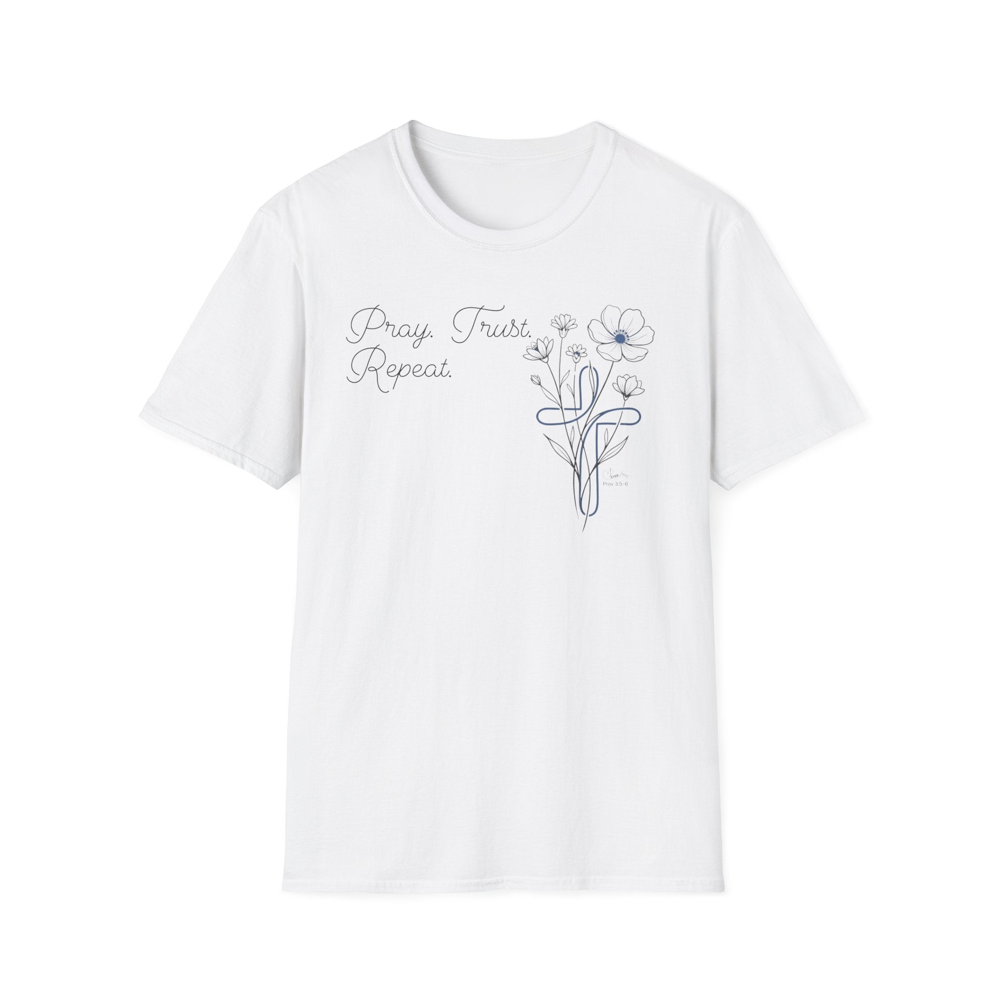 Pray Trust Repeat Cursive 2 line Flower Blue Cross - T-Shirt