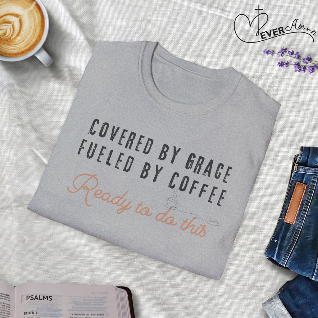 Cover by Grace Fueled by Coffee Ready - T-Shirt