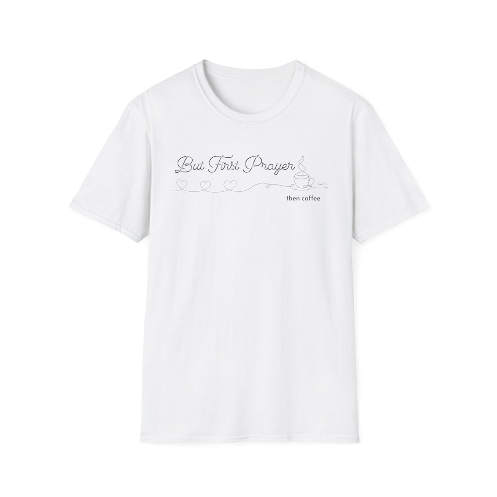 But First Prayer then Coffee Hearts T-Shirt