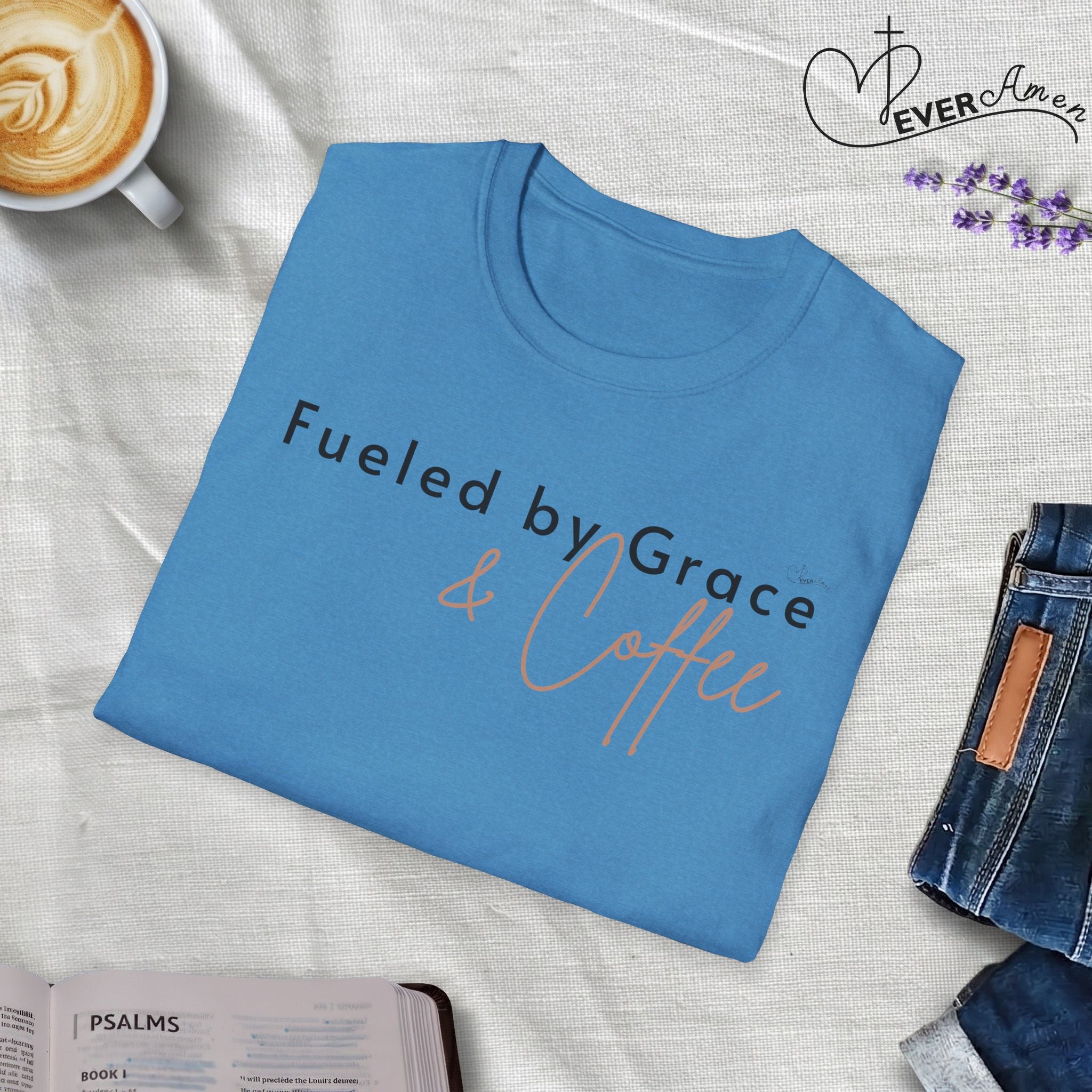 Fueled by Grace and Coffee - Faith T-Shirt