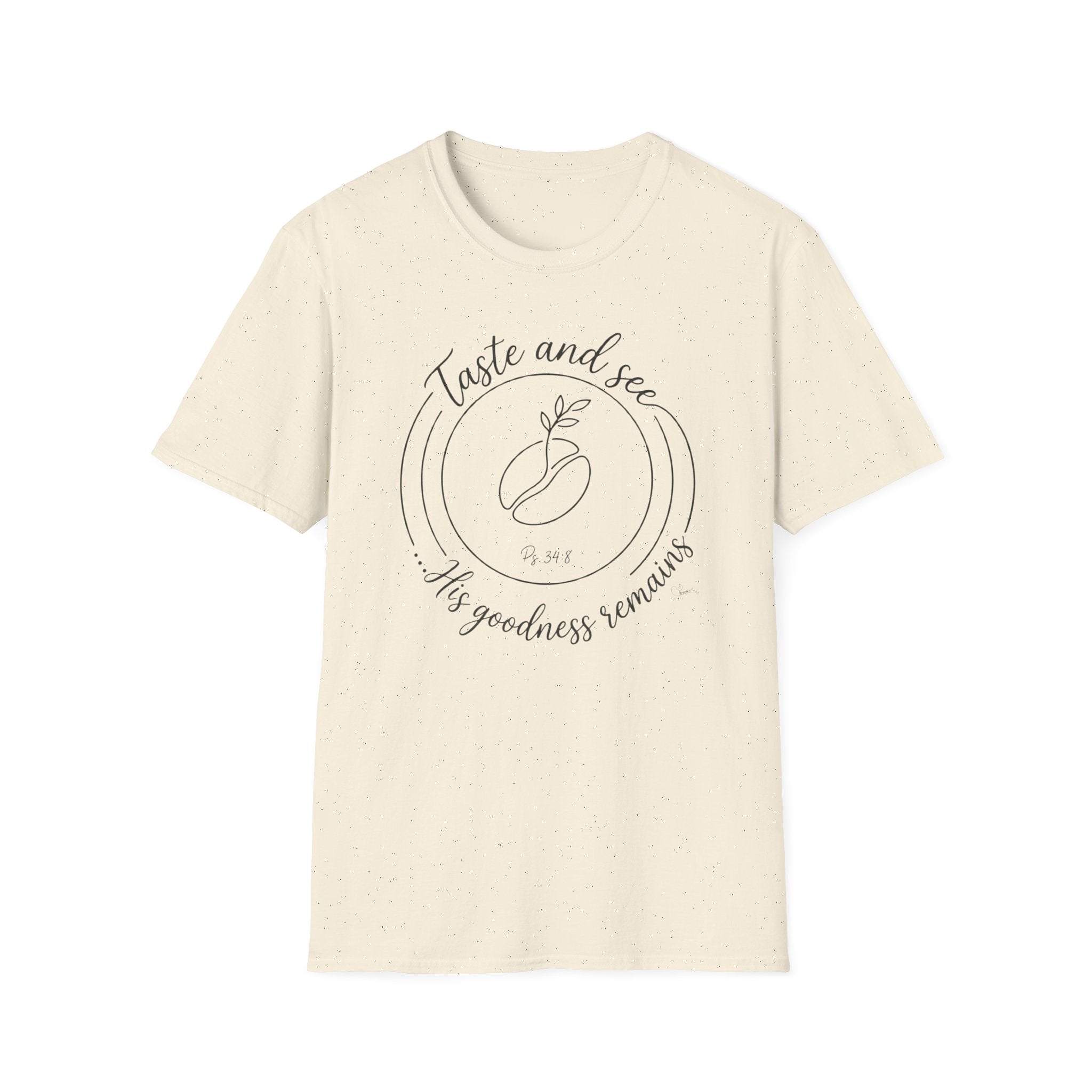 Taste and See His Goodness - T-Shirt