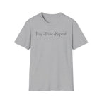 Pray Trust Repeat Distressed text- T-Shirt