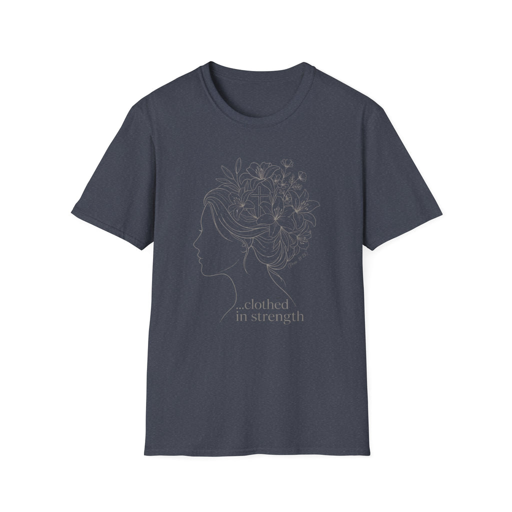 Clothed in strength flower hair - T-Shirt