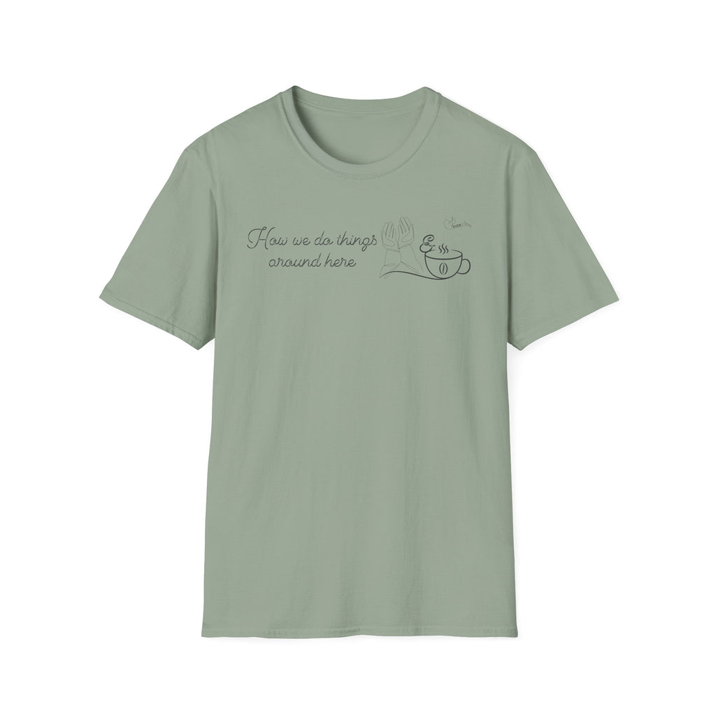 How we do things Prayer hands and Coffee cup- T-Shirt