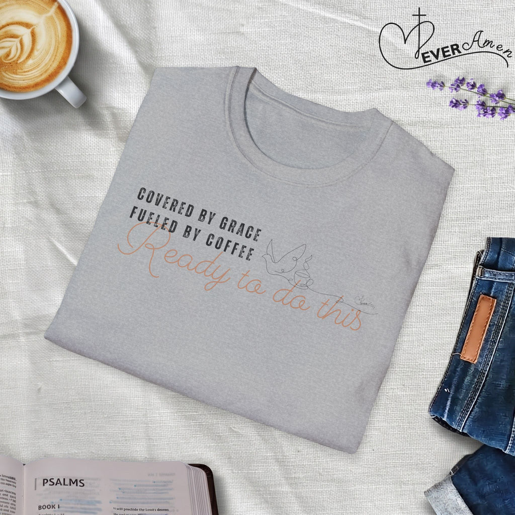 Cover by Grace Fueled by Coffee Ready Dove- T-Shirt