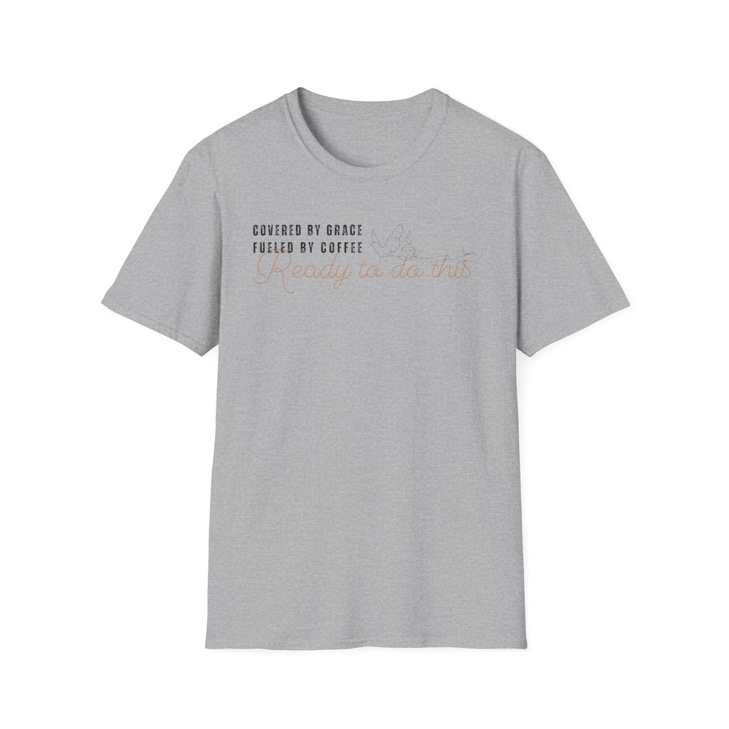 Cover by Grace Fueled by Coffee Ready Dove- T-Shirt