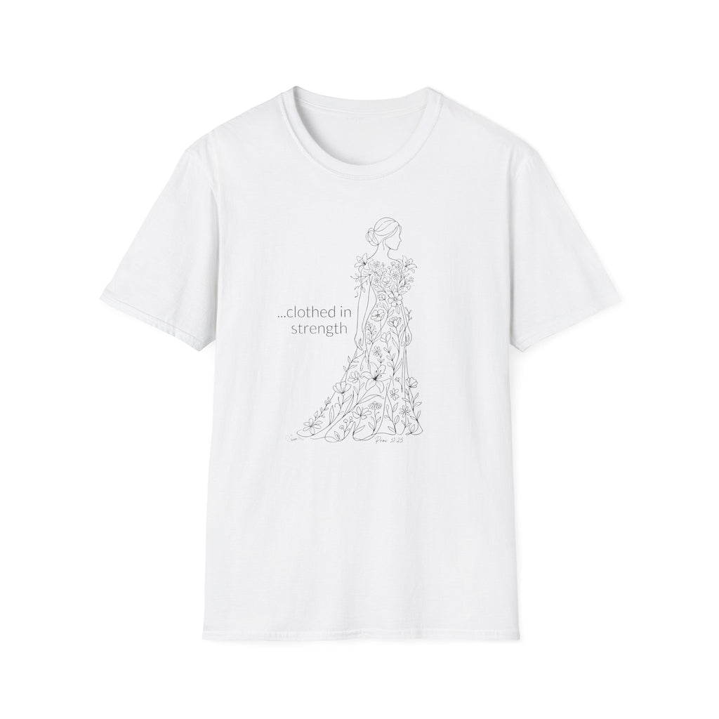 Clothed in Strength Flowers - T-Shirt