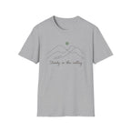 Steady in the Valley -  T-Shirt