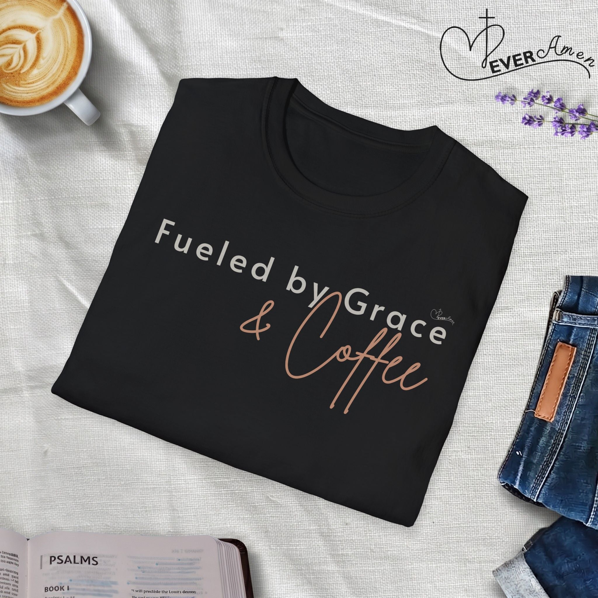 Fueled by Grace and Coffee - Faith T-Shirt