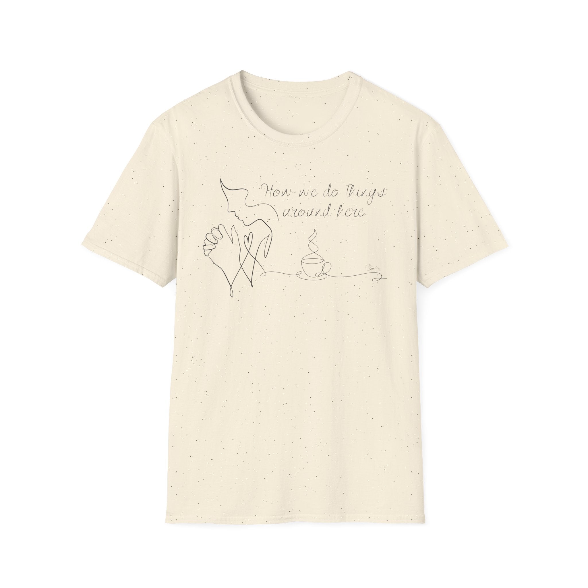 How we do things Prayer and Coffee Face - T-Shirt
