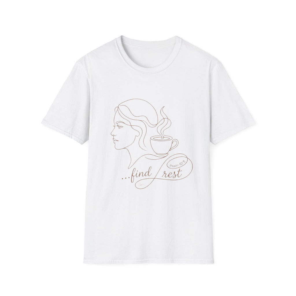 Find Rest Face and Coffee - T-Shirt