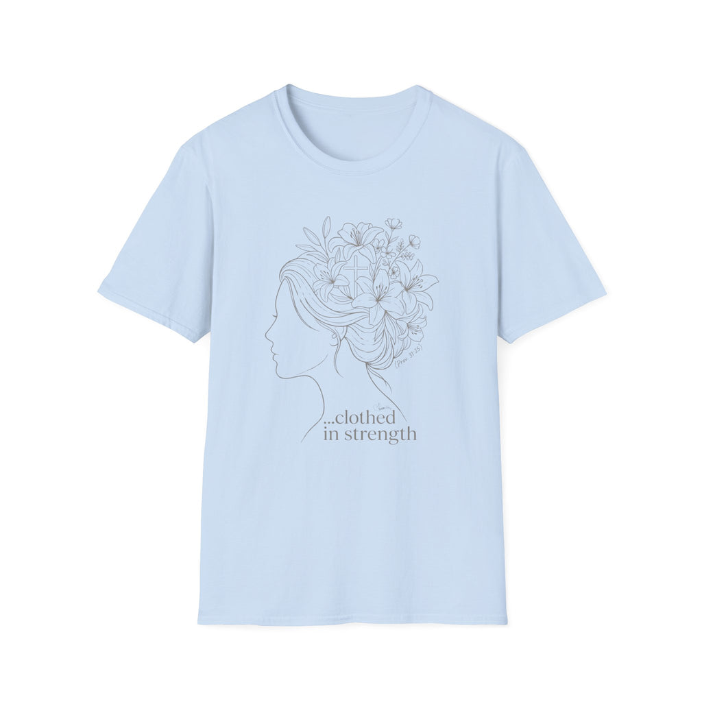 Clothed in strength flower hair - T-Shirt
