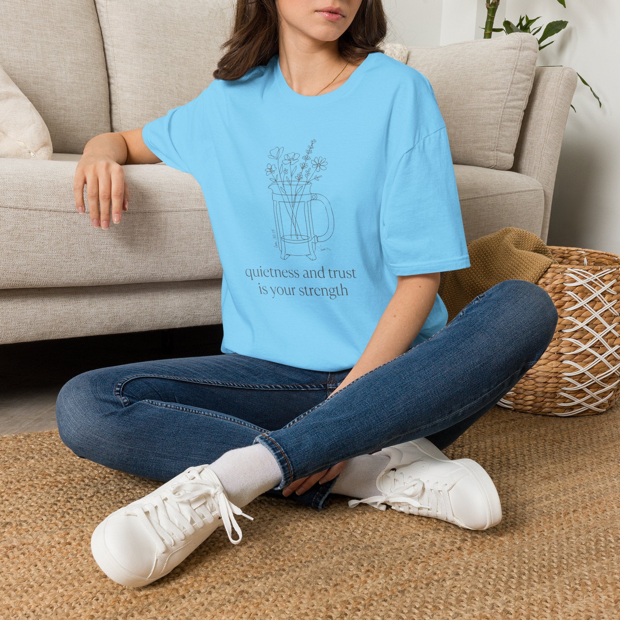 Quietness and Trust is strength - T-Shirt