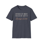 Cover by Grace Fueled by Coffee Ready - T-Shirt