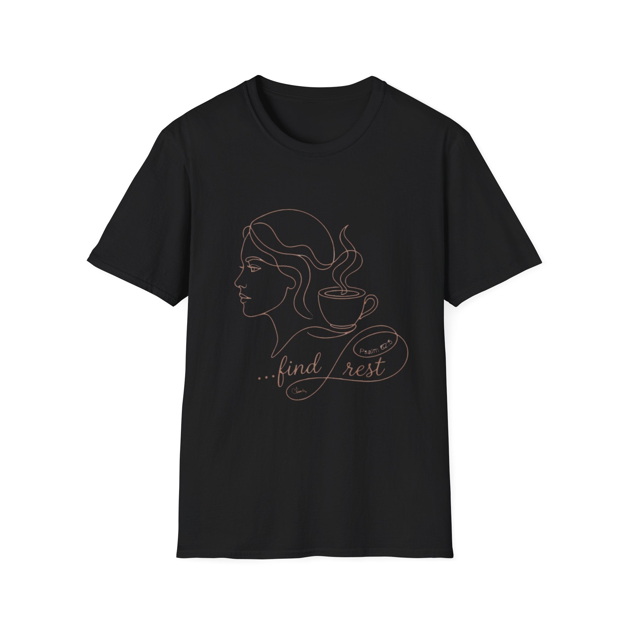 Find Rest Face and Coffee - T-Shirt