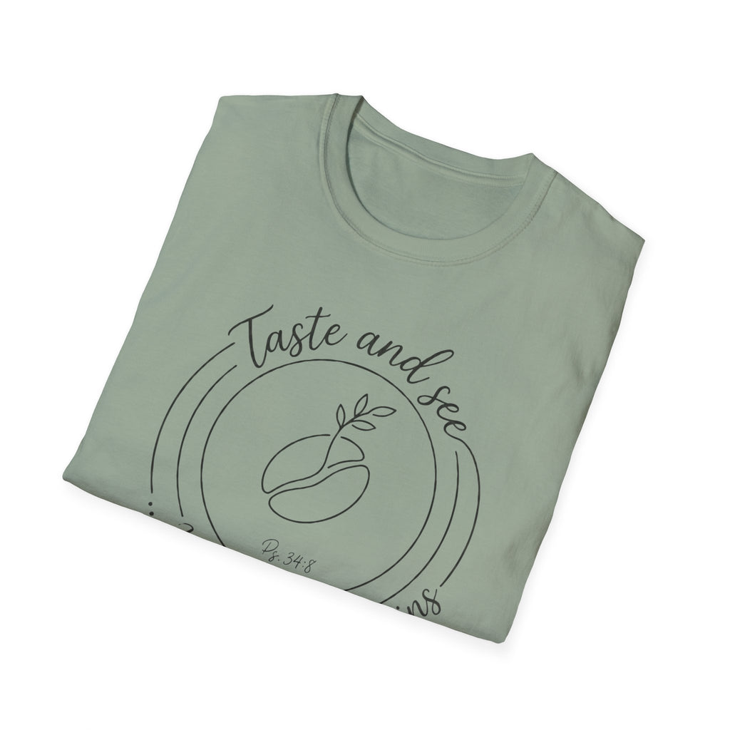 Taste and See His Goodness - T-Shirt