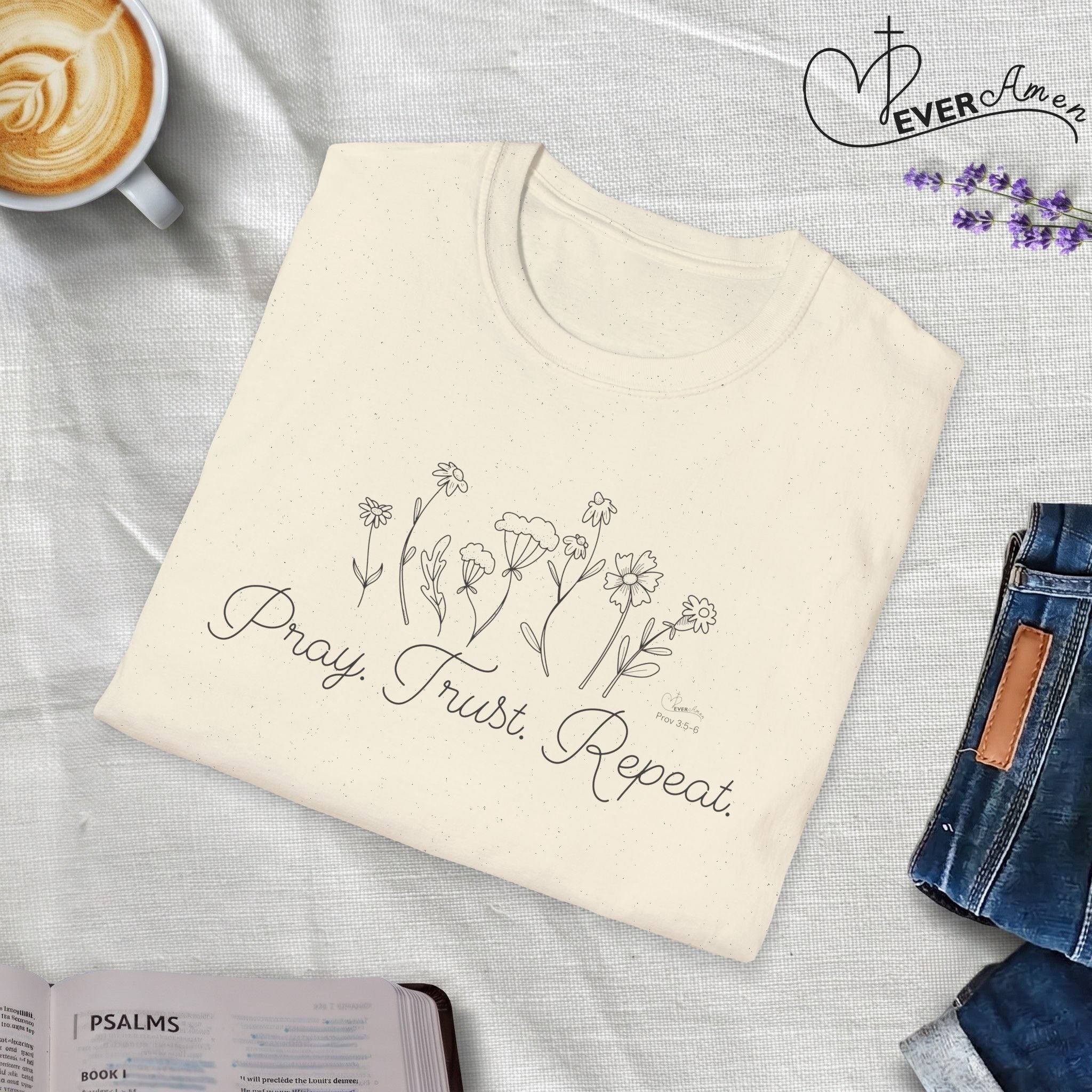 Pray Trust Repeat Flowers - T-Shirt