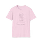 Quietness and Trust is strength - T-Shirt