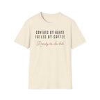 Cover by Grace Fueled by Coffee Ready - T-Shirt