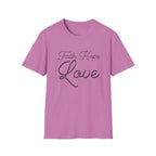 Faith Hope Love Large - T-Shirt