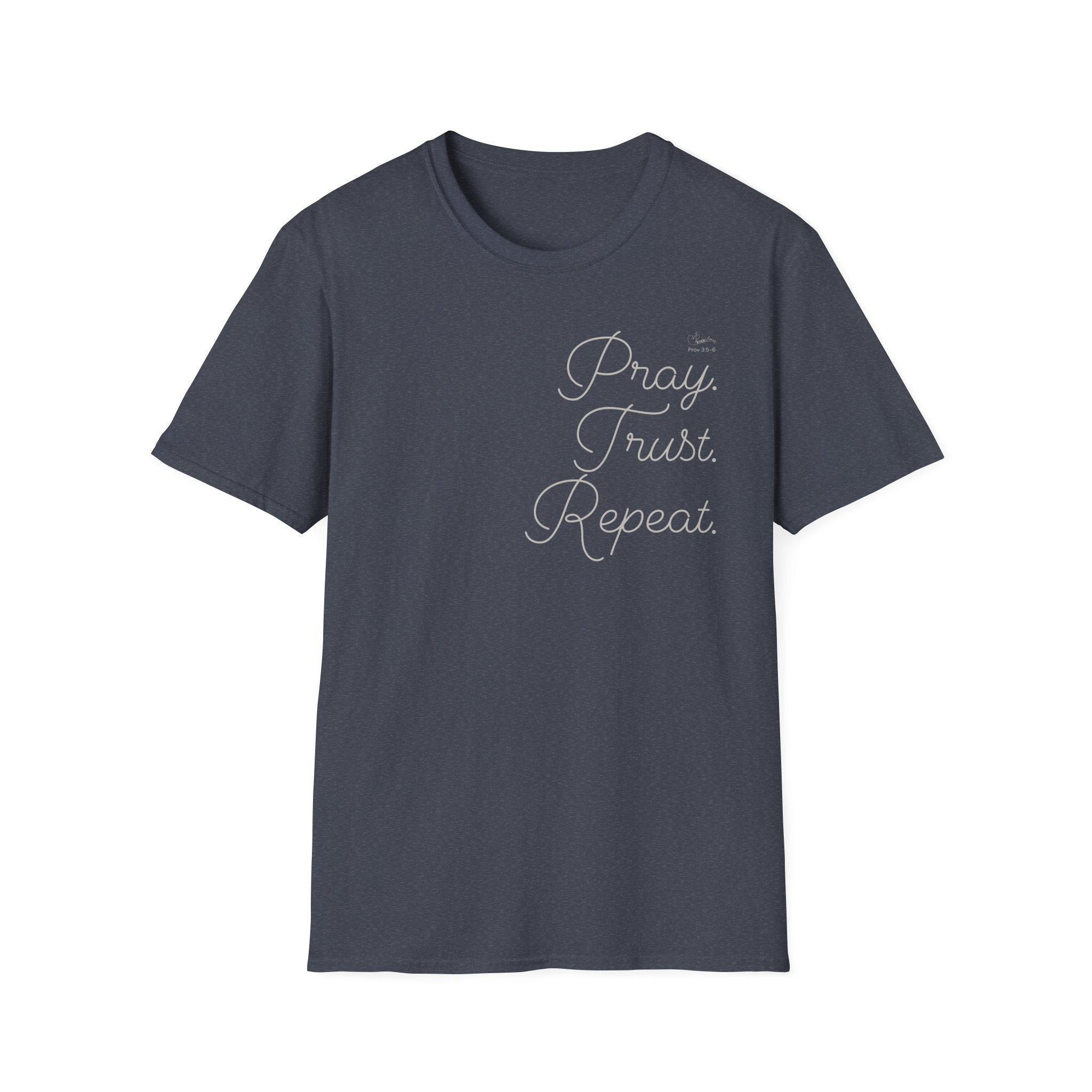 Pray Trust Repeat Cursive Stack - T-Shirt