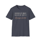 Cover by Grace Fueled by Coffee Ready - T-Shirt