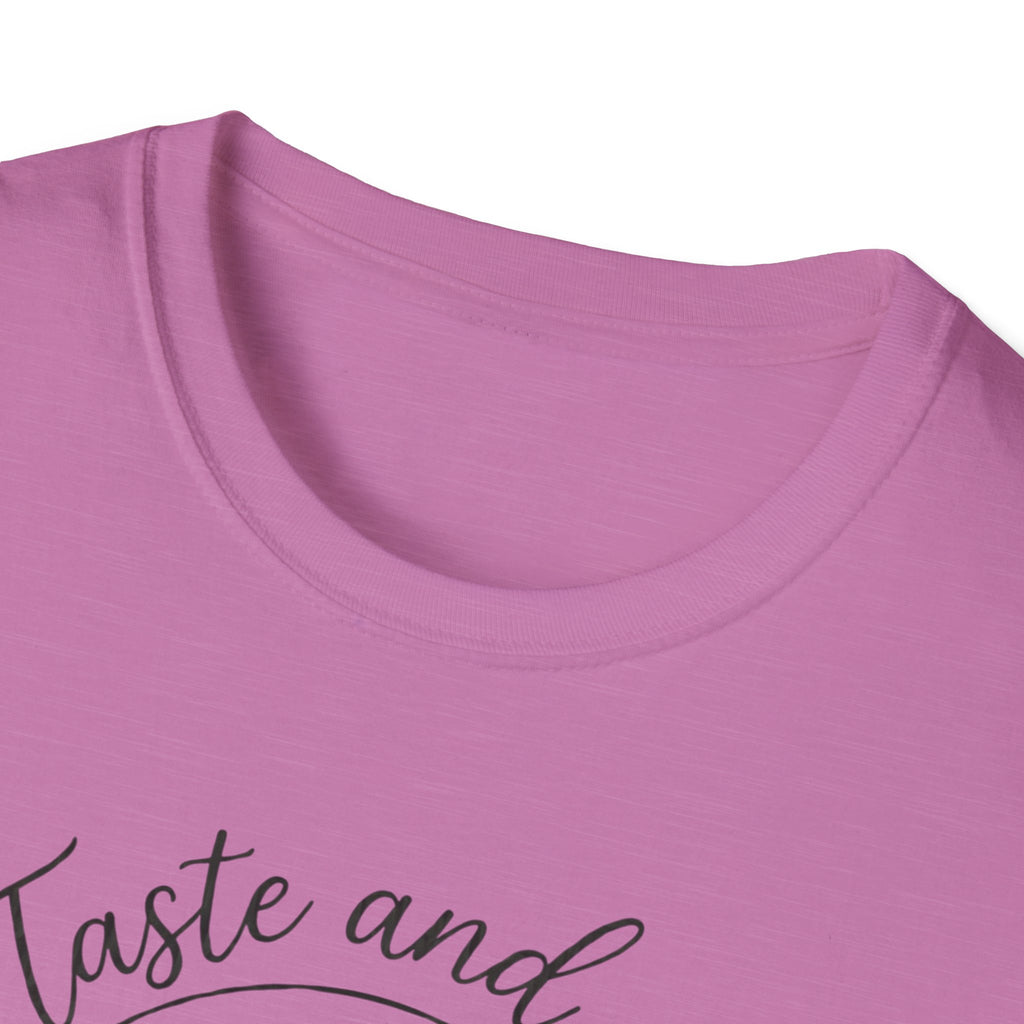 Taste and See His Goodness - T-Shirt
