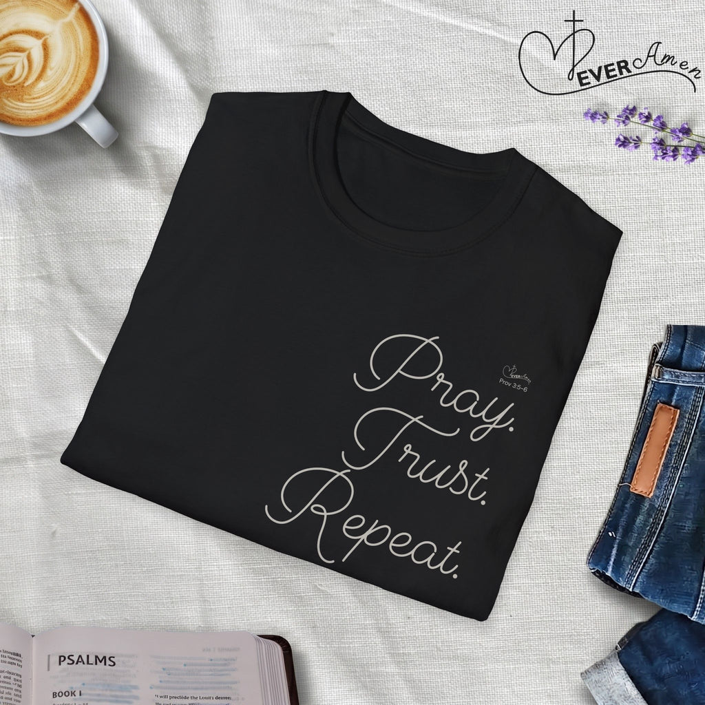 Pray Trust Repeat Cursive Stack - T-Shirt
