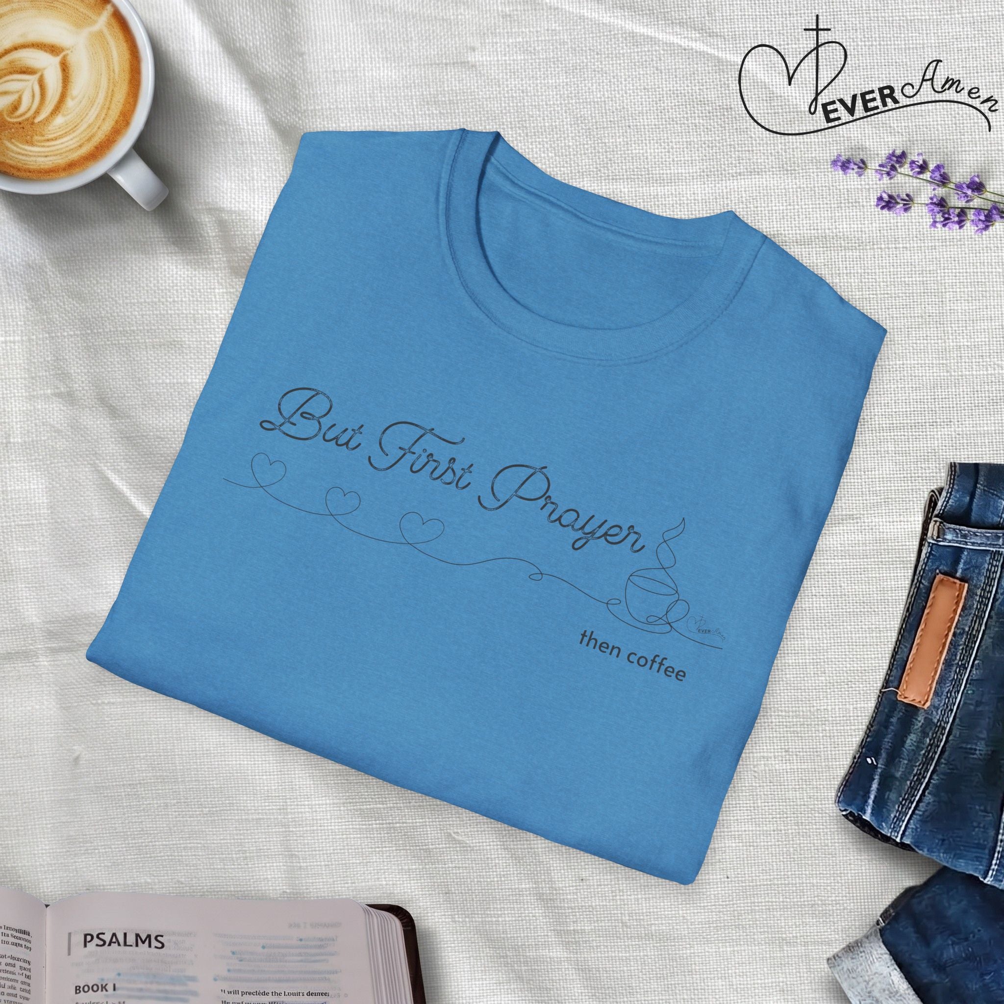 But First Prayer then Coffee Hearts T-Shirt