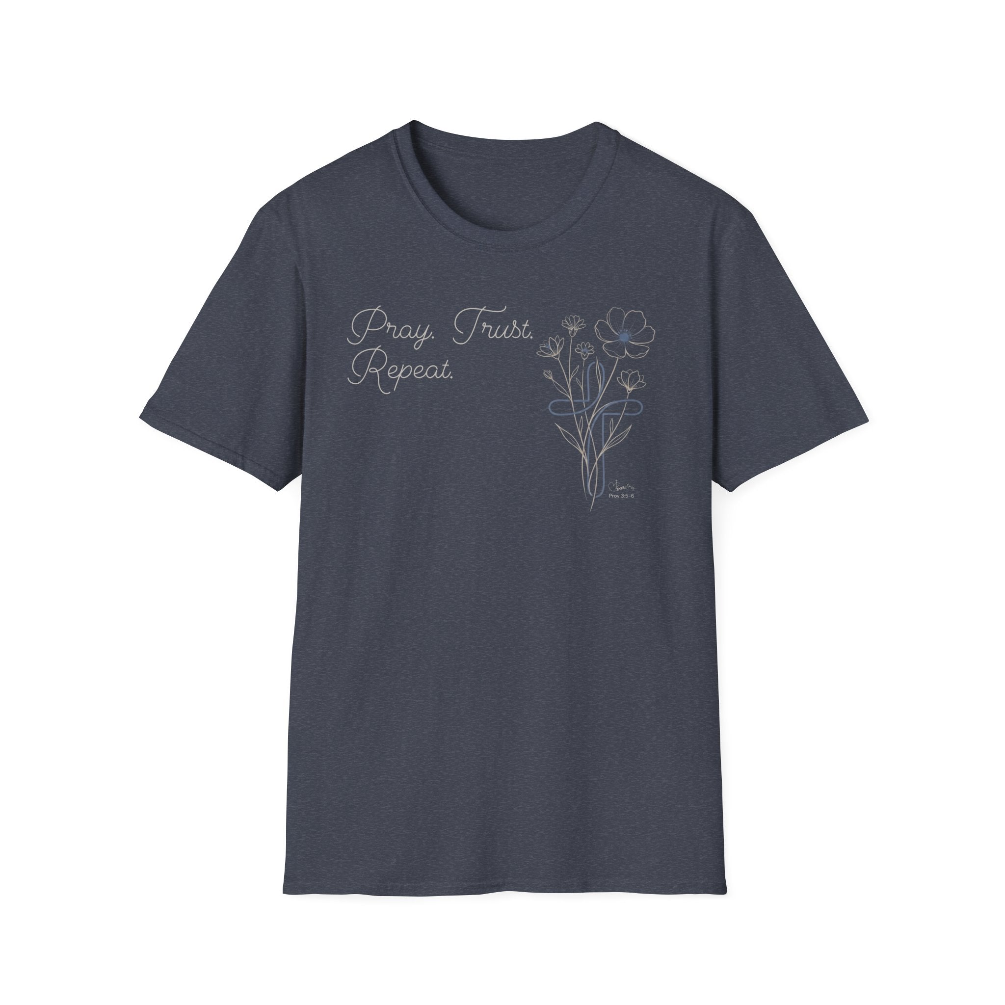 Pray Trust Repeat Cursive 2 line Flower Blue Cross - T-Shirt